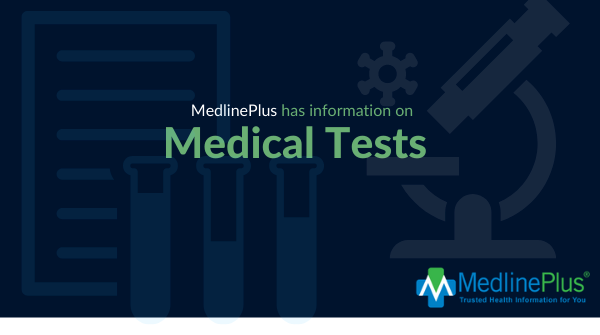 Lab vials, lab notes, and a microscope. MedlinePlus logo.