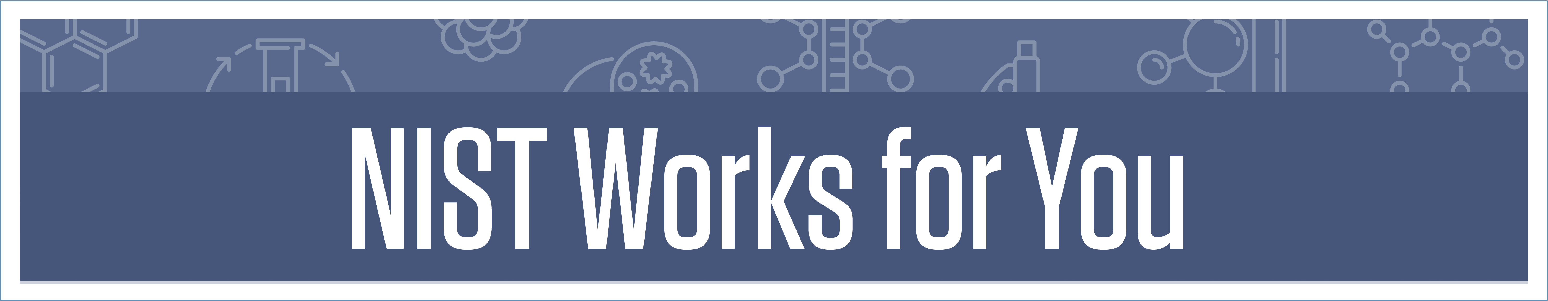 NIST works for you