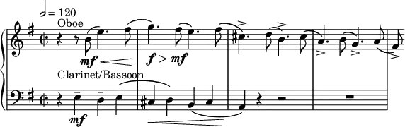 { \new PianoStaff <<
\new Staff \relative c'' { \clef treble \time 2/2 \key e \minor \tempo 2 = 120 r4^"Oboe" r8 b\mf\<( e4.) fis8(\! | g4.)\f\> fis8\!\mf( e4.) fis8( | cis4.->) d8( b4.->) cis8( | a4.->) b8( g4.->) a8( | fis->) }
\new Staff \relative c { \clef bass \time 2/2 \key e \minor r4^"Clarinet/Bassoon" e--\mf d-- e( | cis\< d) b( cis | a\!) r4 r2 | R1 } >> }