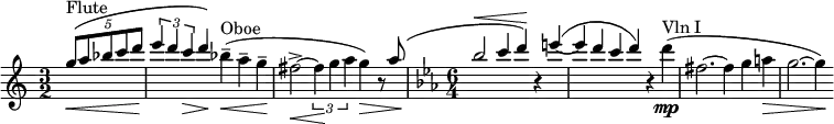 \relative c''' { \key c \major \time 3/2 \stemUp \clef treble \partial 2*1 \times 4/5 {g8\<^"Flute"^( a8 bes c d } | \times 2/3 {e4\! ( d c\> } d\! ) \stemDown bes--\<^"Oboe" (a-- g\!-- | fis2->\<~ \times 2/3 {fis4\! g a} g\> ) r8 \stemUp a^( | \time 6/4 \key c \minor bes2^\< c4 d\!) r e~^( | e d c d) r \stemDown d\mp^"Vln I"( | fis,2. ~ fis4 g a\> | g2. ~ g4\!) }