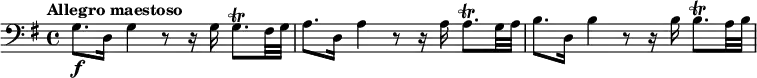 \relative c' {
\clef bass
\key g \major
\tempo "Allegro maestoso"
g8.\f d16 g4 r8 r16 g g8.\trill fis32 g a8. d,16 a'4 r8 r16 a a8.\trill g32 a b8. d,16 b'4 r8 r16 b b8.\trill a32 b
}